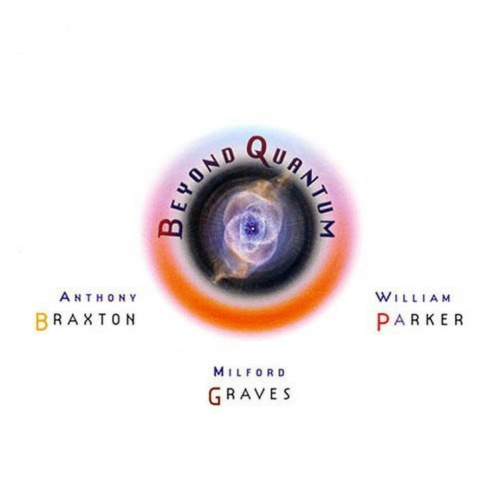 Anthony Braxton Beyond Quantum CD: $16.36 Anthony Braxton Beyond Quantum CD: $16.36