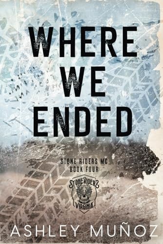 Where We Ended: Alternate Cover (Stone Riders MC): $12.79 Where We Ended: Alternate Cover (Stone Riders MC): $12.79