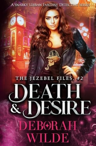 Death & Desire: The Jezebel Files Book 1: $7.99 Death & Desire: The Jezebel Files Book 1: $7.99