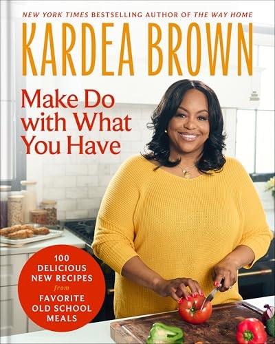 Make Do with What You Have Cookbook: $15.37 Make Do with What You Have Cookbook: $15.37