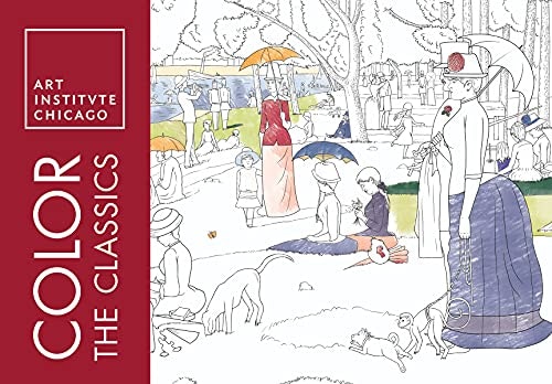 Color the Classics: The Art Institute of Chicago Coloring Book: $8.83