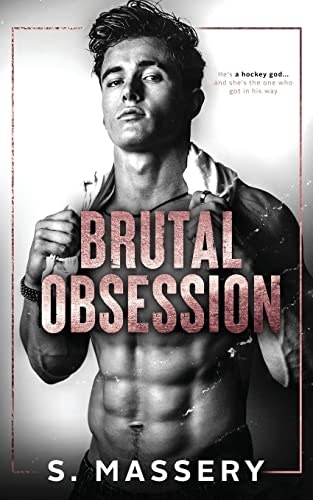 Brutal Obsession: A Dark Hockey Romance: $23.32