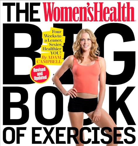 The Women's Health Big Book of Exercises: $13.57 The Women's Health Big Book of Exercises: $13.57