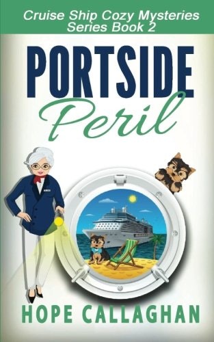 Portside Peril: Millie's Cruise Ship Mysteries: $9.91 Portside Peril: Millie's Cruise Ship Mysteries: $9.91