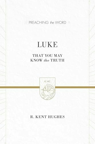 Luke 2-Volume ESV Edition: Preaching the Word: $37.11 Luke 2-Volume ESV Edition: Preaching the Word: $37.11