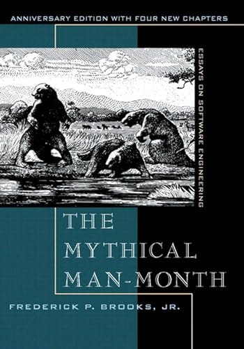 The Mythical Man-Month Anniversary Edition: $23.01 The Mythical Man-Month Anniversary Edition: $23.01