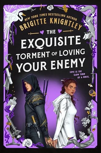 The Exquisite Torment of Loving Your Enemy (Dearly Beloathed): $17.85 The Exquisite Torment of Loving Your Enemy (Dearly Beloathed): $17.85