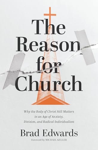 The Reason for Church: $11.12 The Reason for Church: $11.12