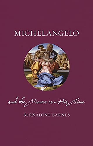 Michelangelo and the Viewer in His Time: $14.47 Michelangelo and the Viewer in His Time: $14.47