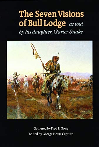 The Seven Visions of Bull Lodge: As Told by His Daughter, Garter Snake: $9.99 The Seven Visions of Bull Lodge: As Told by His Daughter, Garter Snake: $9.99