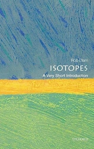 Isotopes: A Very Short Introduction: $8.02 Isotopes: A Very Short Introduction: $8.02