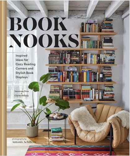 Book Nooks: Inspired Ideas for Cozy Reading Corners and Stylish Book Displays: $17.30 Book Nooks: Inspired Ideas for Cozy Reading Corners and Stylish Book Displays: $17.30