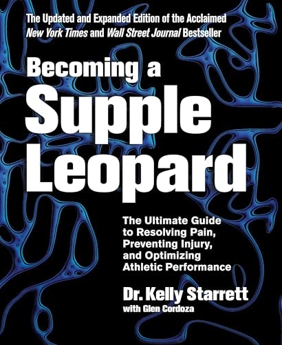 Becoming a Supple Leopard 2nd Edition: $28.50 Becoming a Supple Leopard 2nd Edition: $28.50