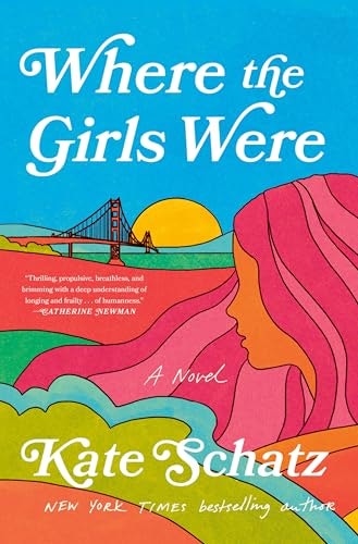 Where the Girls Were: A Novel: $18.54 Where the Girls Were: A Novel: $18.54