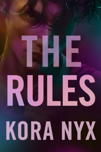 The Rules: A Dark Stepbrother Romance: $0.99 The Rules: A Dark Stepbrother Romance: $0.99