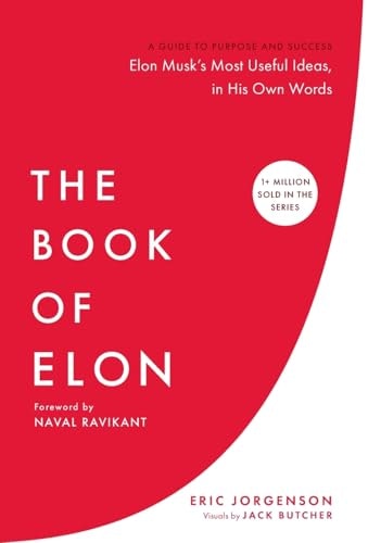 The Book of Elon: A Guide to Purpose and Success: $27.53 The Book of Elon: A Guide to Purpose and Success: $27.53