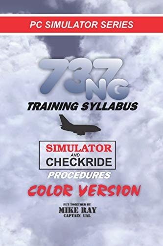 737NG Flight Simulation Training Syllabus: $55.72 737NG Flight Simulation Training Syllabus: $55.72