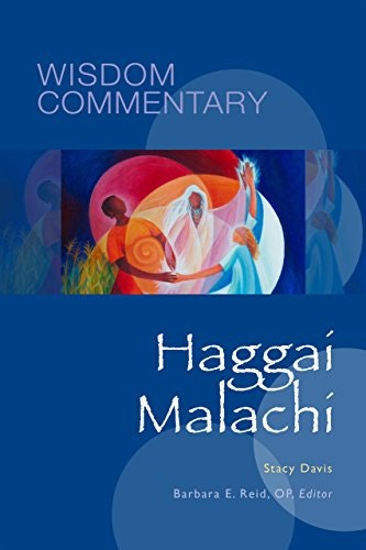 Haggai and Malachi Volume 39 Wisdom Commentary Series: $34.16 Haggai and Malachi Volume 39 Wisdom Commentary Series: $34.16