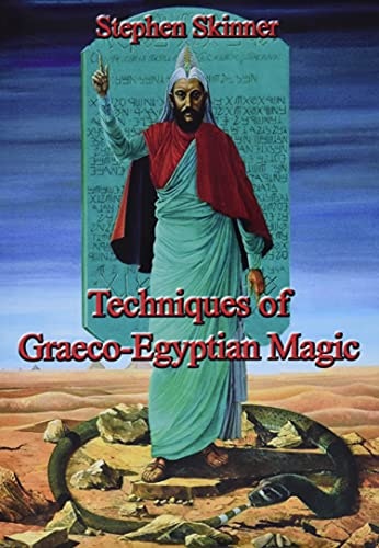 Techniques of Graeco-Egyptian Magic: $19.99 Techniques of Graeco-Egyptian Magic: $19.99