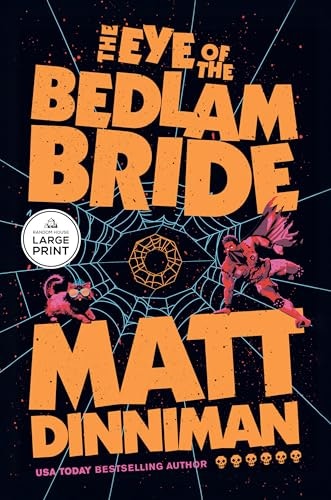 The Eye of the Bedlam Bride: $28.52 The Eye of the Bedlam Bride: $28.52
