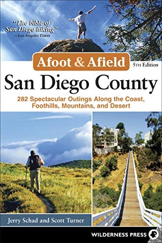 Afoot & Afield: San Diego County 282 Outings: $10.67 Afoot & Afield: San Diego County 282 Outings: $10.67