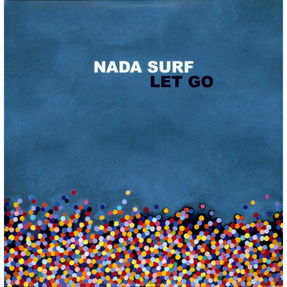 Nada Surf Let Go Vinyl: $33.99 Nada Surf Let Go Vinyl: $33.99