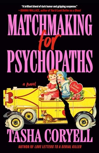 Matchmaking for Psychopaths: $11.79 Matchmaking for Psychopaths: $11.79