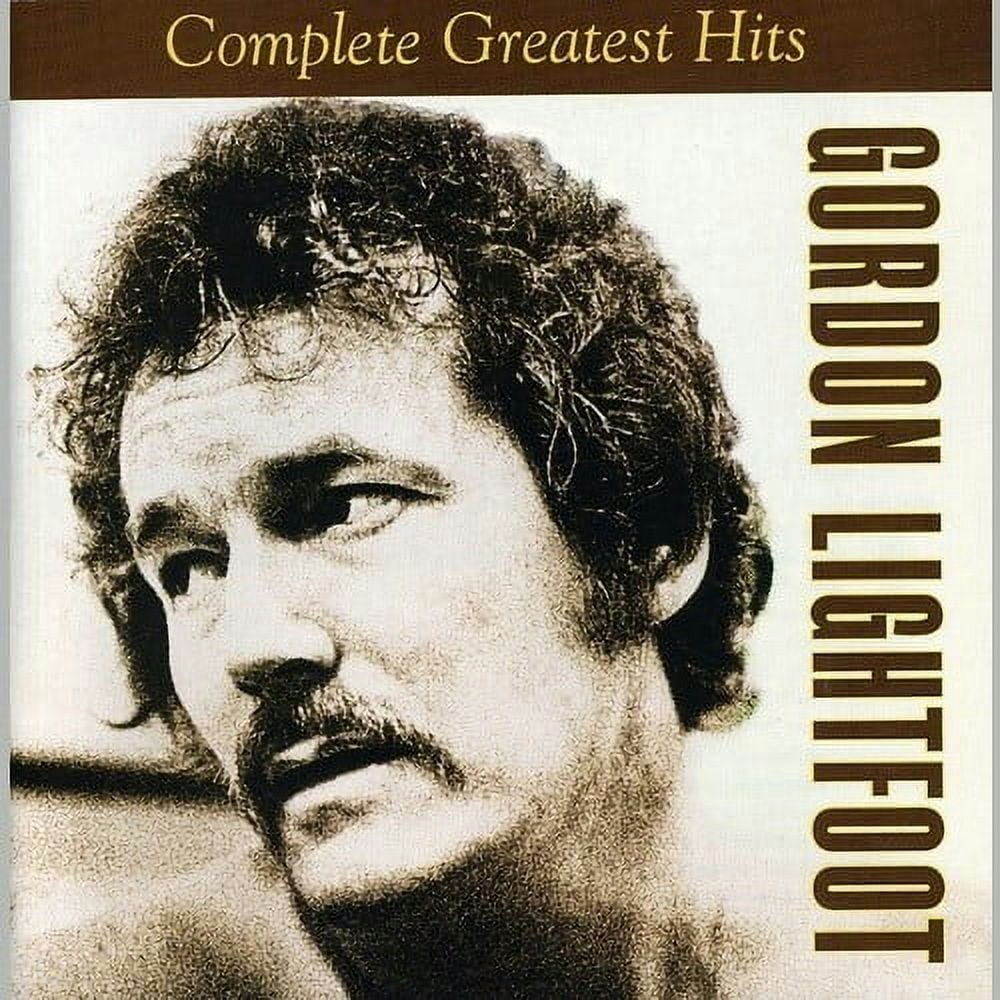 Gordon Lightfoot Complete Greatest Hits CD: $9 Gordon Lightfoot Complete Greatest Hits CD: $9