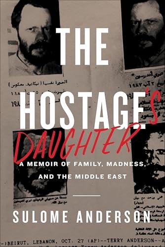 The Hostage's Daughter: A Story of Family, Madness, and the Middle East: $0.50 The Hostage's Daughter: A Story of Family, Madness, and the Middle East: $0.50