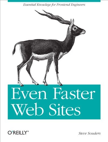 Even Faster Web Sites Performance Best Practices for Web Developers: $12.15 Even Faster Web Sites Performance Best Practices for Web Developers: $12.15