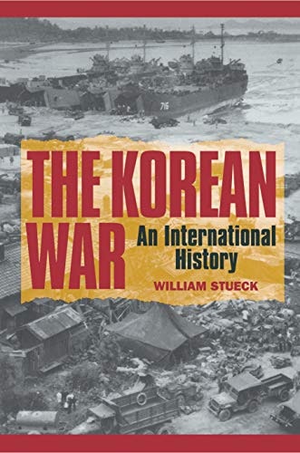 The Korean War: An International History: $34.26 The Korean War: An International History: $34.26