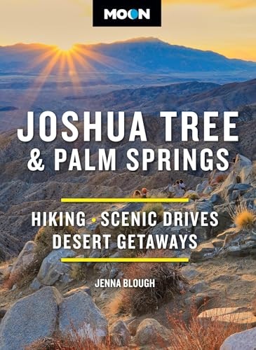 Moon Joshua Tree & Palm Springs Travel Guide: $15.29 Moon Joshua Tree & Palm Springs Travel Guide: $15.29