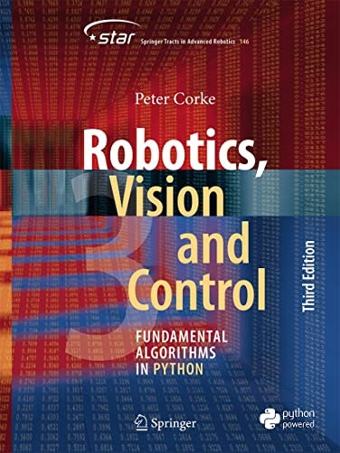 Robotics, Vision and Control: Fundamental Algorithms in Python: $39.48 Robotics, Vision and Control: Fundamental Algorithms in Python: $39.48