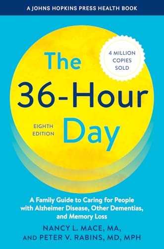 The 36-Hour Day: A Family Guide to Caring for People with Alzheimer Disease and Other Dementias: $51.42 The 36-Hour Day: A Family Guide to Caring for People with Alzheimer Disease and Other Dementias: $51.42