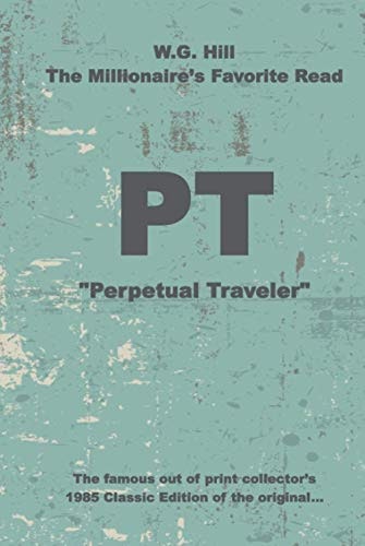 Perpetual Traveler by W.G. Hill: $39.62 Perpetual Traveler by W.G. Hill: $39.62
