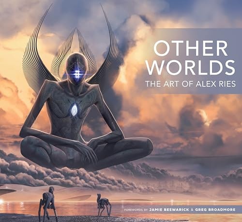 Other Worlds: The Art of Alex Ries: $42.51 Other Worlds: The Art of Alex Ries: $42.51