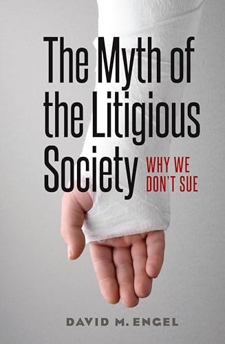 The Myth of the Litigious Society: $0.50 The Myth of the Litigious Society: $0.50