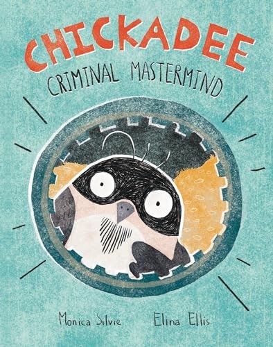 Chickadee: Criminal Mastermind: $11.52
