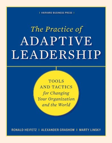 The Practice of Adaptive Leadership: $13.23 The Practice of Adaptive Leadership: $13.23