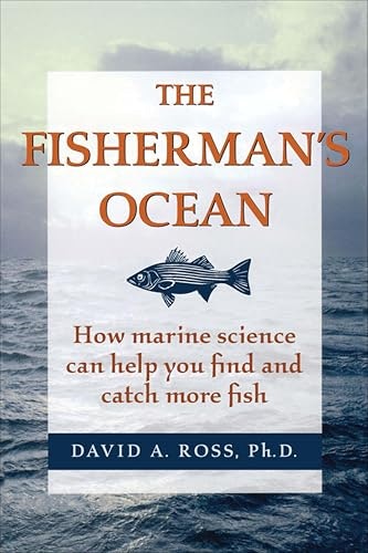The Fisherman's Ocean: How Marine Science Can Help You Find and Catch More Fish: $3.99 The Fisherman's Ocean: How Marine Science Can Help You Find and Catch More Fish: $3.99
