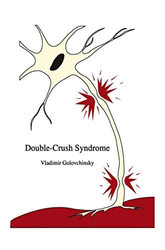 Double-Crush Syndrome: $86.02 Double-Crush Syndrome: $86.02
