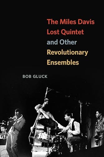 Miles Davis The Lost Quintet and Other Revolutionary Ensembles: $2.99
