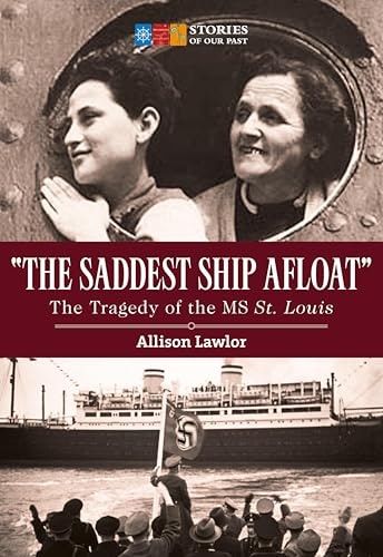 The Saddest Ship Afloat: The Tragedy of the MS St. Louis: $0.50 The Saddest Ship Afloat: The Tragedy of the MS St. Louis: $0.50