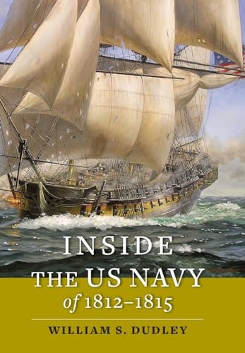 Inside the US Navy of 1812–1815: $44.10 Inside the US Navy of 1812–1815: $44.10