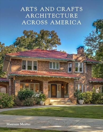 Arts and Crafts Architecture across America: $42.20