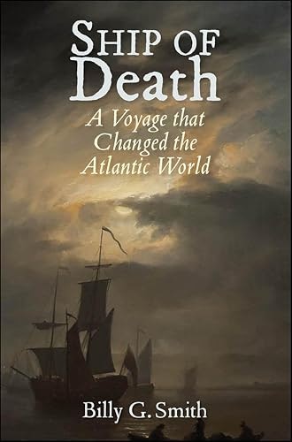 Ship of Death: A Voyage That Changed the Atlantic World: $0.50 Ship of Death: A Voyage That Changed the Atlantic World: $0.50