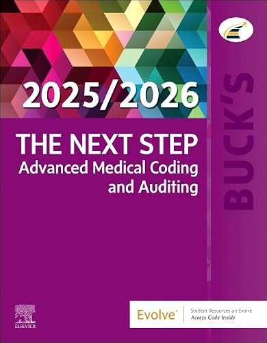 Buck's The Next Step Advanced Medical Coding and Auditing 2025/2026 Edition: $94.42