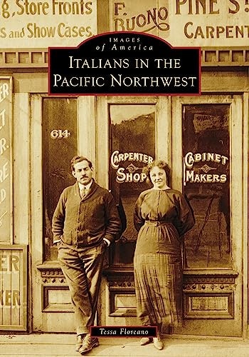 Italians in the Pacific Northwest: $21.80 Italians in the Pacific Northwest: $21.80