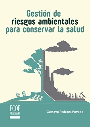 Gestión de riesgos ambientales para conservar la salud: $14 Gestión de riesgos ambientales para conservar la salud: $14