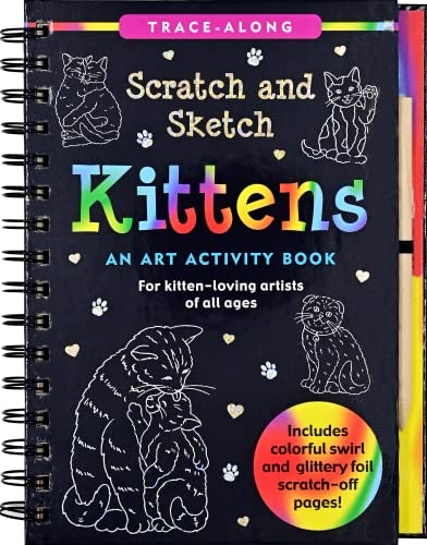 Scratch & Sketch Kittens Activity Book: $9.99 Scratch & Sketch Kittens Activity Book: $9.99